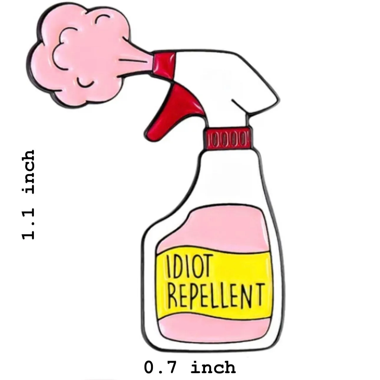 Idiot Repellent Brooch Enamel Pin