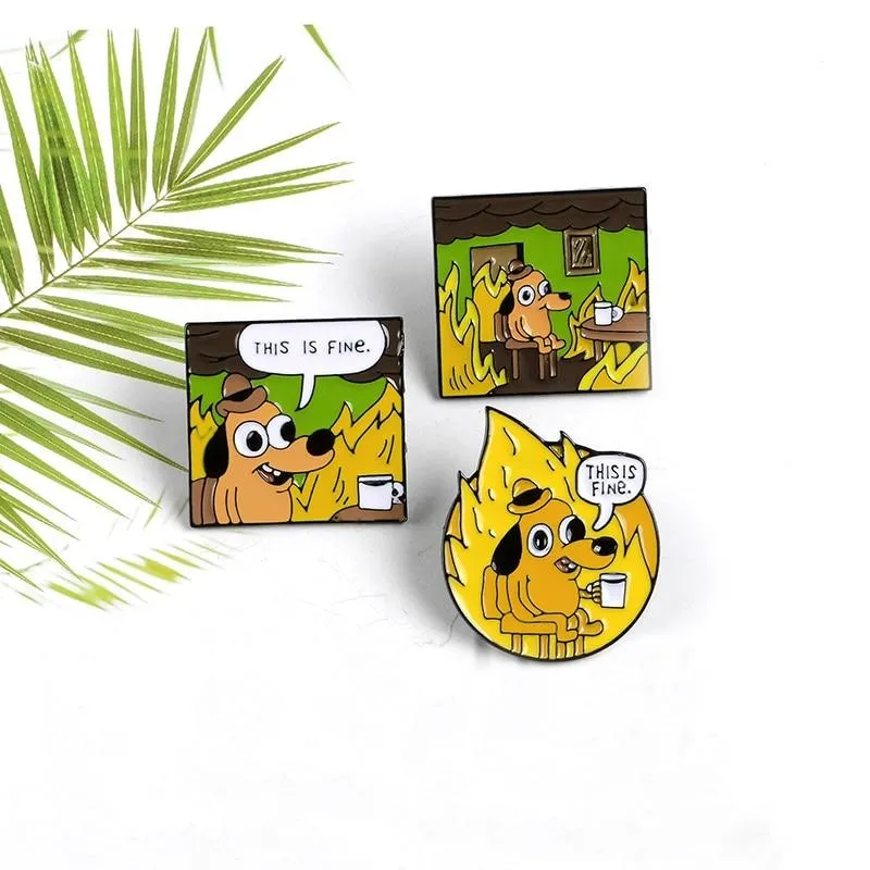 This Is Fine Enamel Pin