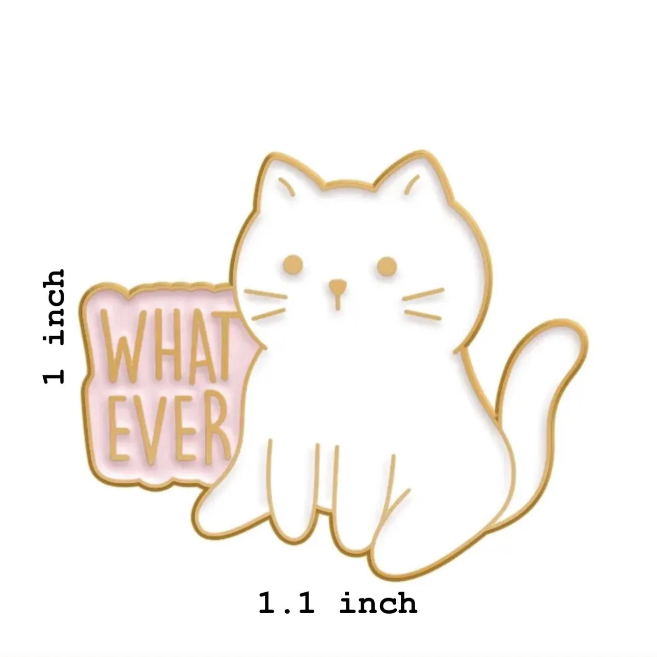 Whatever Brooch Enamel Pin